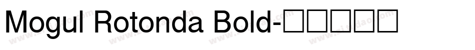 Mogul Rotonda Bold字体转换